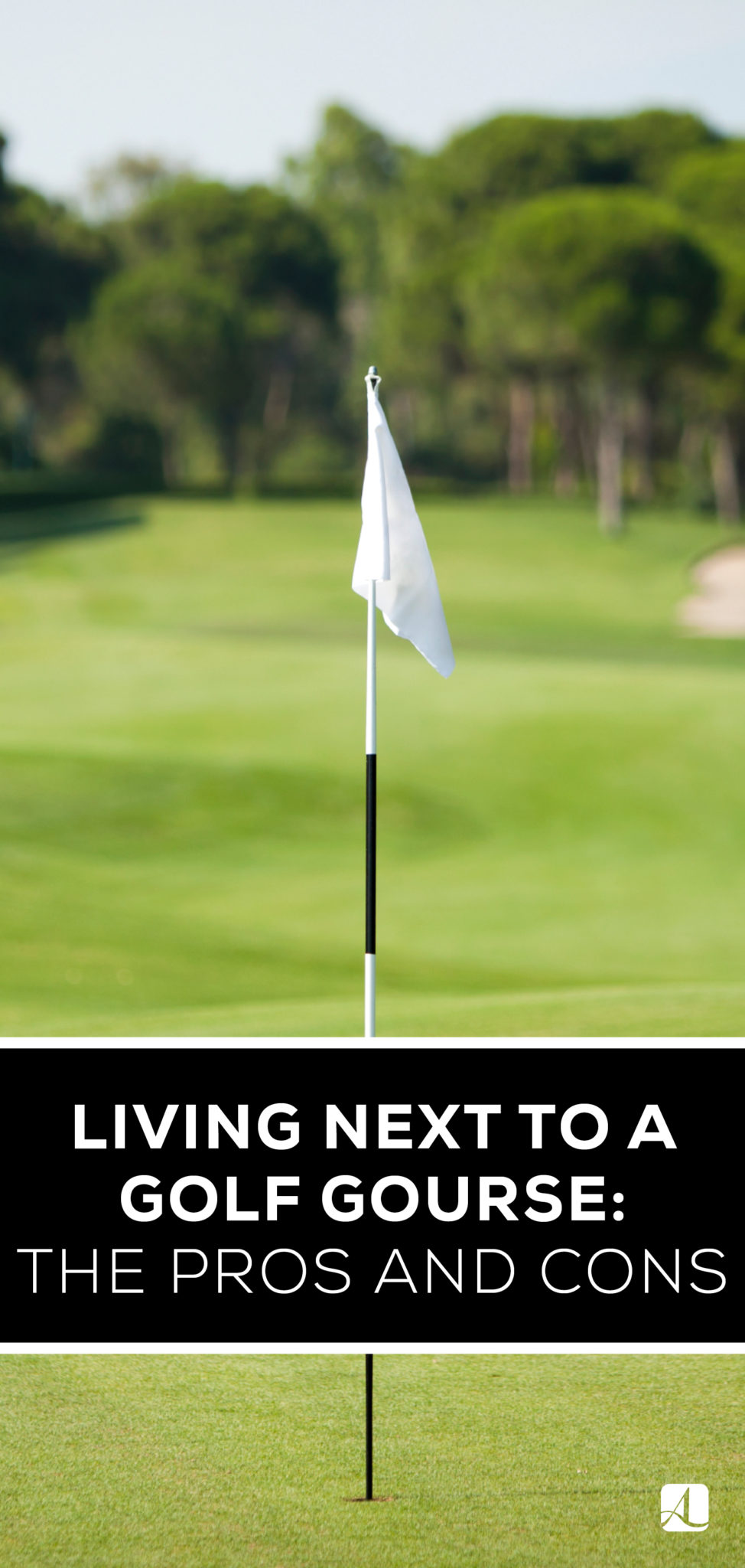 The Pros and Cons of Living Next to a Golf Course - American Lifestyle  Magazine